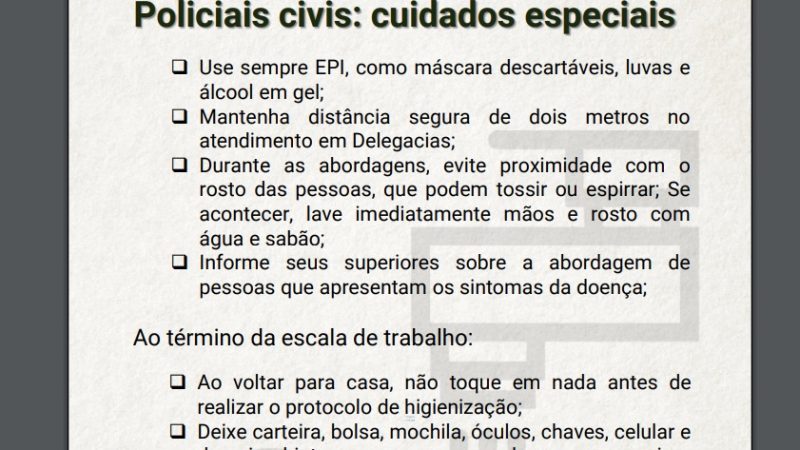 Documento compõe um conjunto de ações que estão sendo realizadas em apoio aos policiais civis durante a pandemia